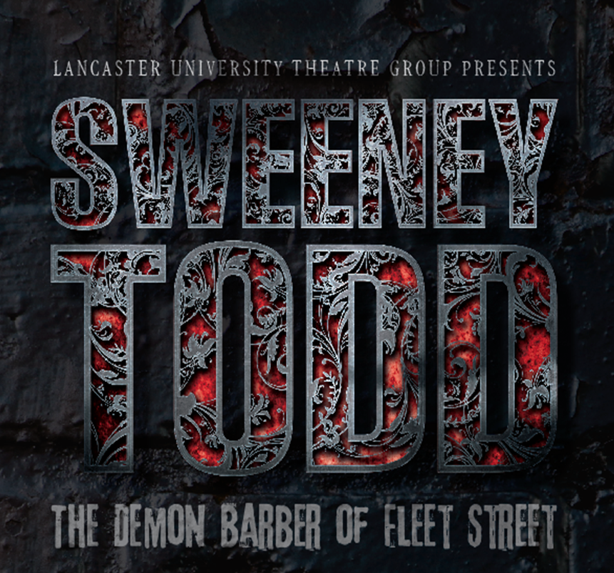 Sweeney Todd Logo Lancaster University Theatre Group, Sweeney Todd Logo. 2013
